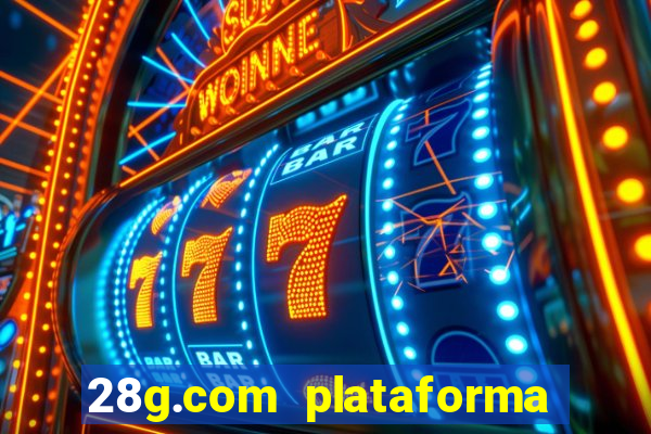 28g.com plataforma de jogos